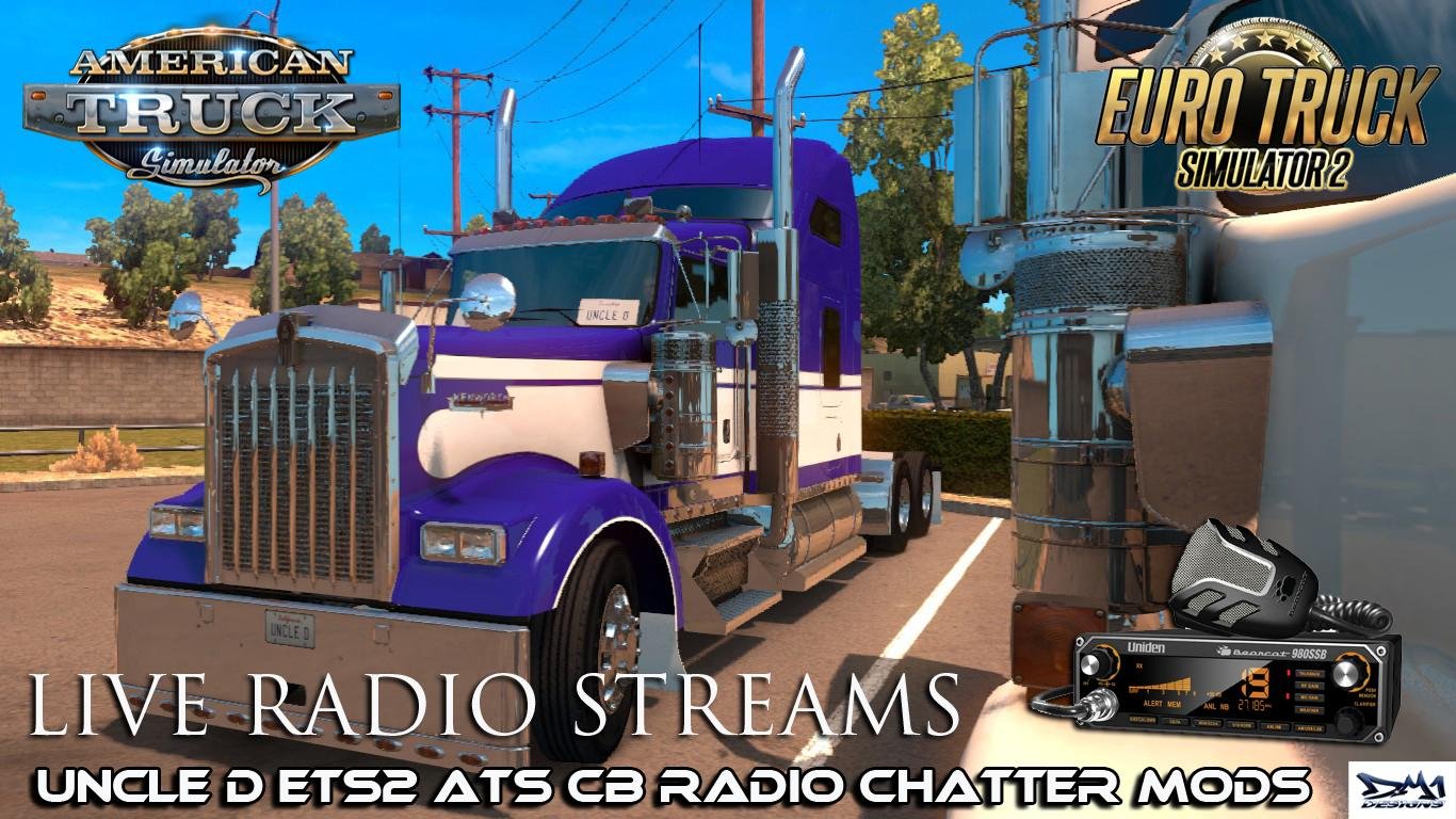 Uncle D Live CB Radio Chatter Streams For ATS