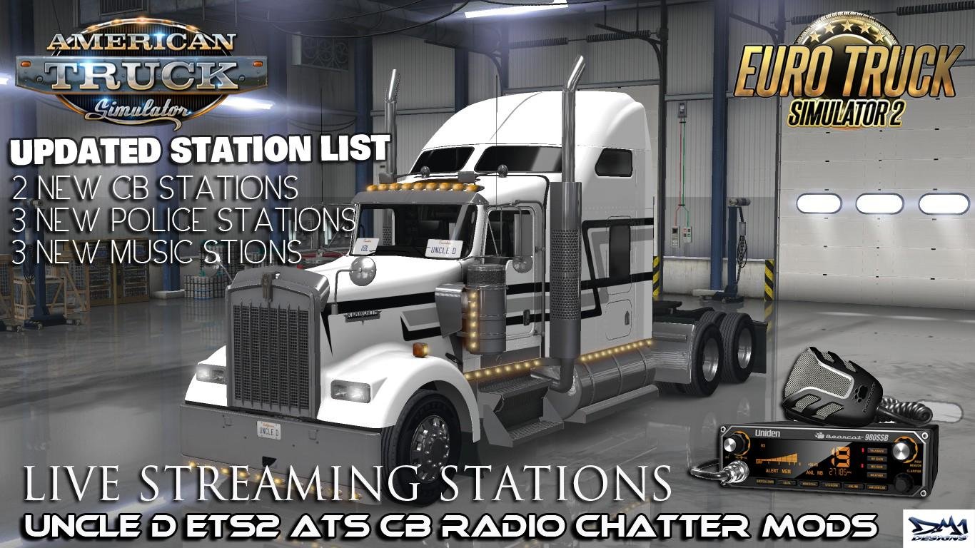 UNCLE D (Ats-Ets2) CB Radio Chatter Live Stream Stations v1.01