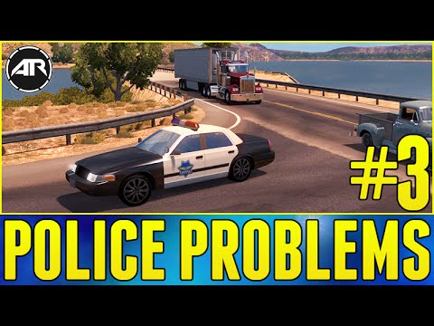 American Truck Simulator : POLICE PROBLEMS