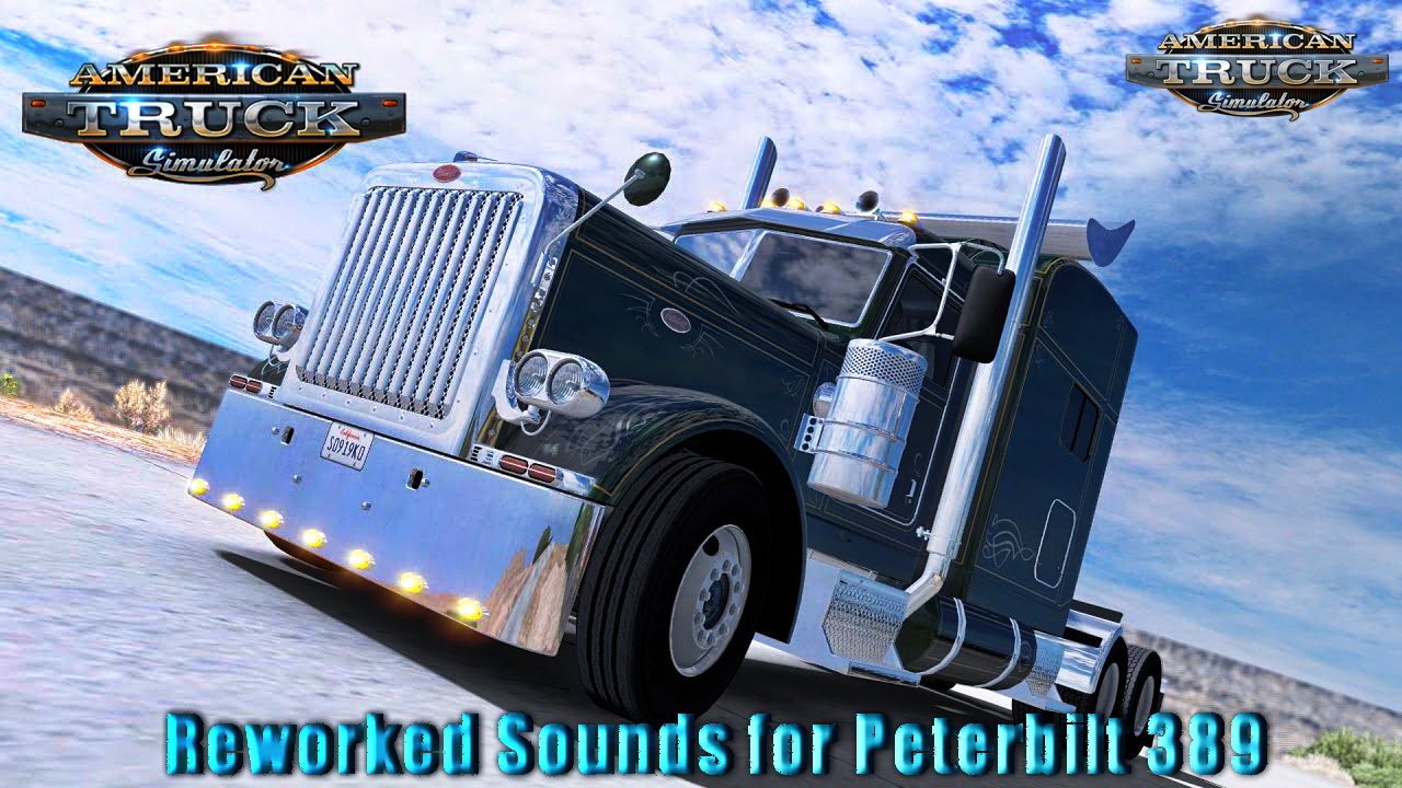 Reworked Sounds for Peterbilt 389 v1.0 (v1.5.x)