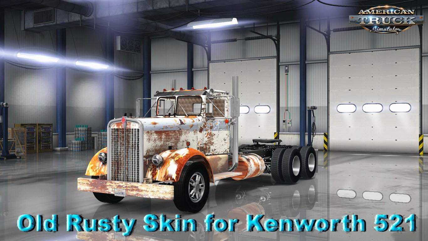 Old Rusty Skin for Kenworth 521 v1.0 (v1.5.x)