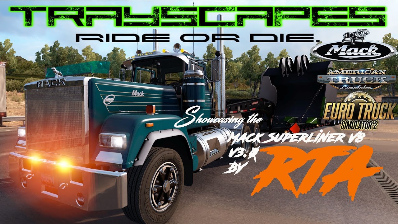 Mack Superliner v3.0 by RTA Mods - American Truck Simulator