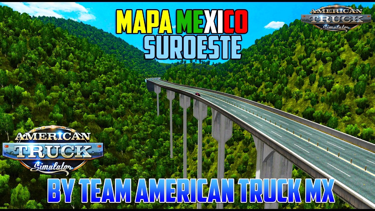 Map Mexico Suroeste v1.0 by Team American Truck Mx (v1.5.x)