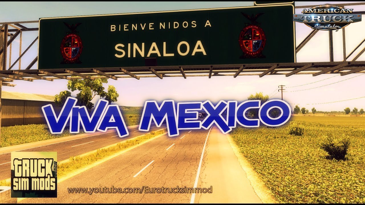 Viva Mexico Map 2.3 (Sinaloa) - American Truck Simulator