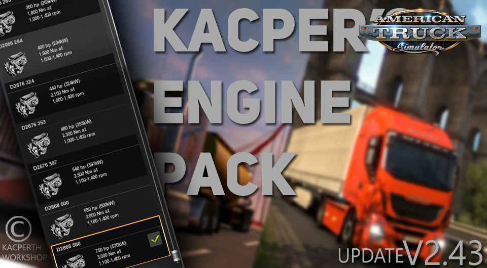 Kacper's Engine Pack Modification v2.43 for Ats [1.29.x]