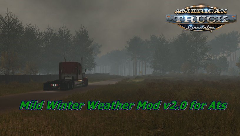 Mild Winter Weather Mod v2.0 for Ats