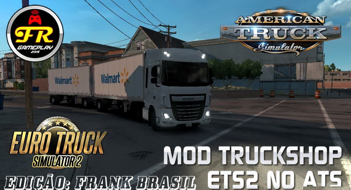 Mod TruckShop ETS 2 for ATS v2.0 by FrankBrasil (1.29.x)