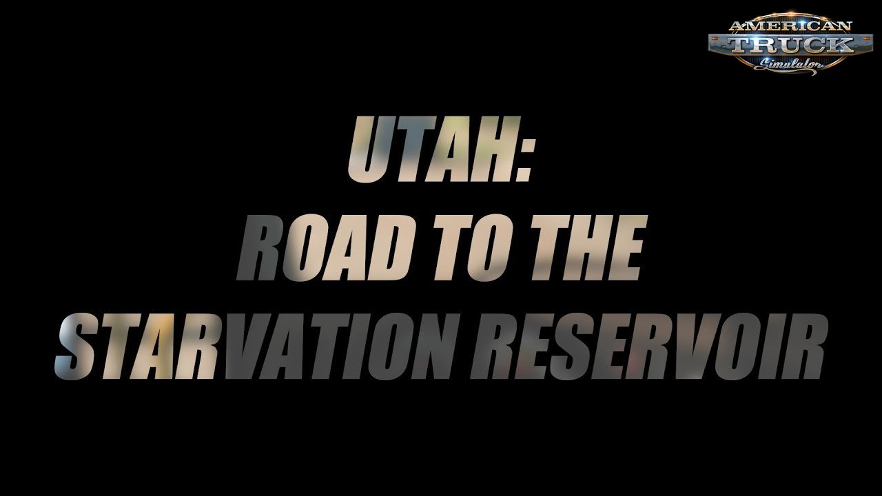 Utah DLC: Road to the Starvation Reservoir - American Truck