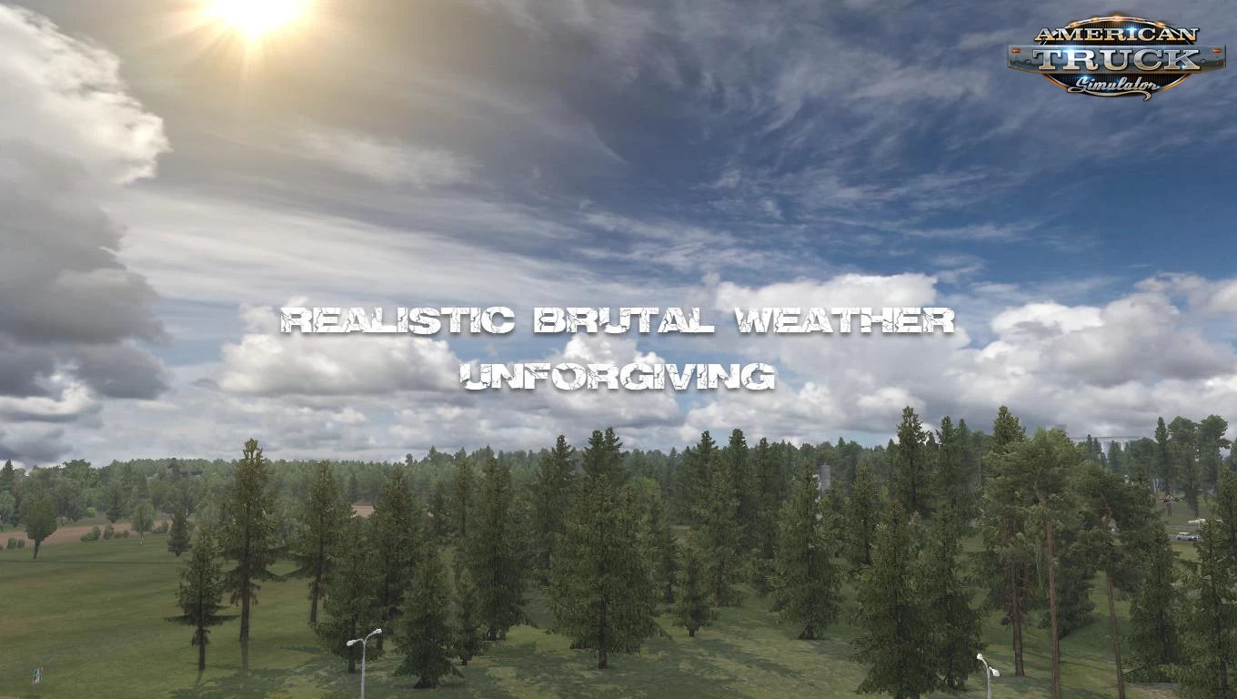 Realistic Brutal Weather Unforgiving v4.1 (1.41.x) for ATS