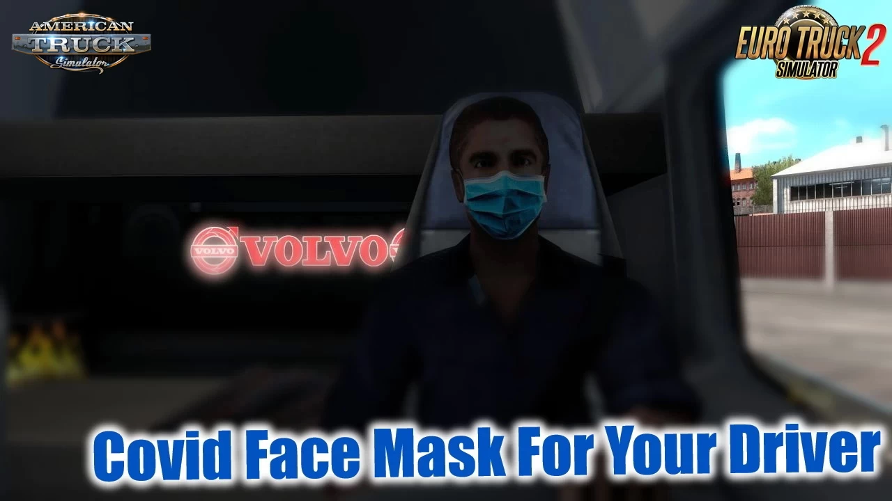 Covid Face Mask For Your Driver v1.0 (1.39.x) for ATS