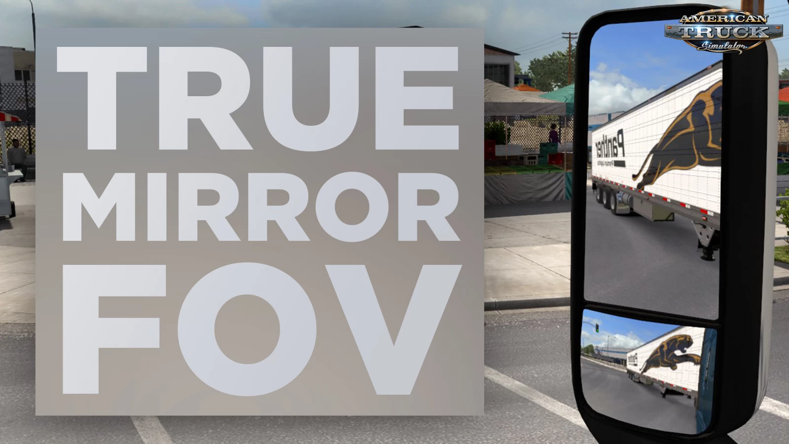 True Mirror FOV v2.8 (1.48.x) for ATS