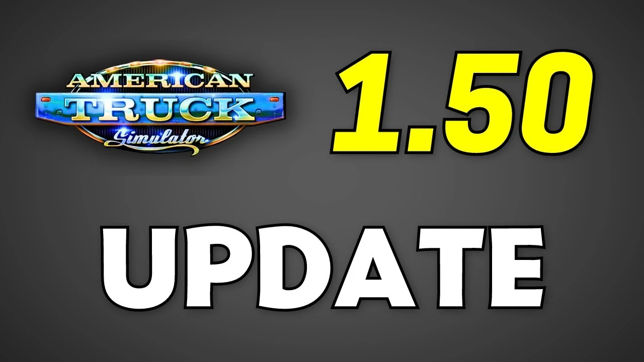 American Truck Simulator - Update 1.50 Official released