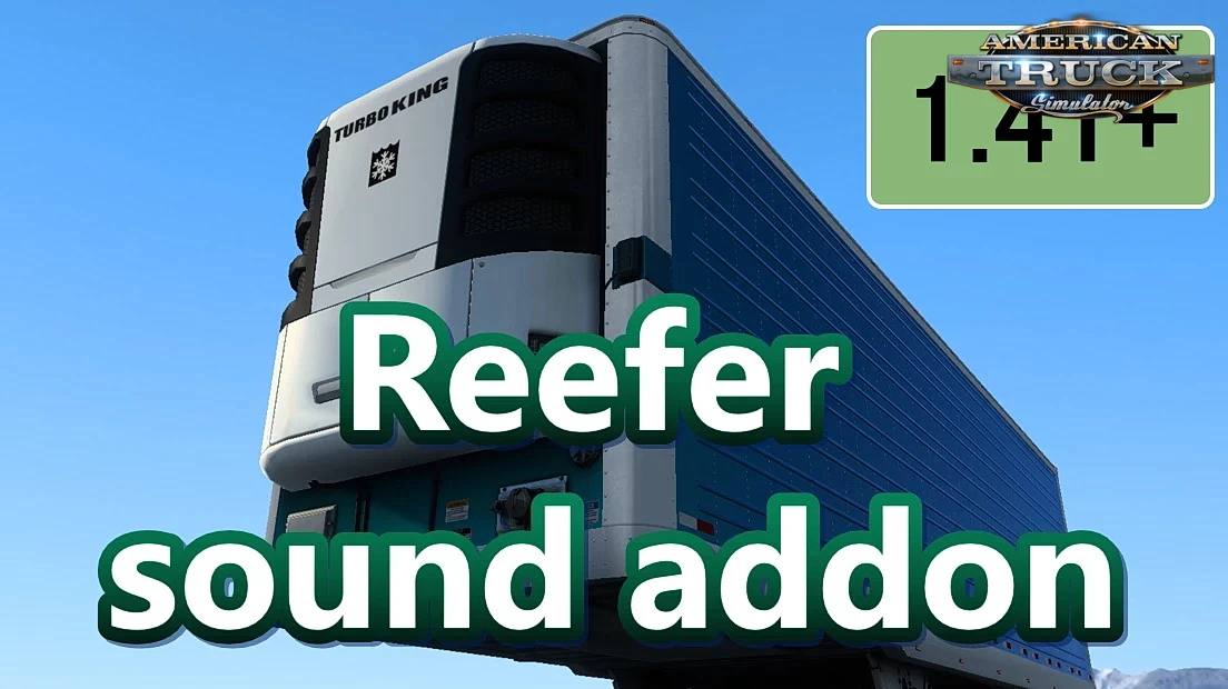 Reefer Trailer Sound Addon v1.56 (1.56.x) for ATS