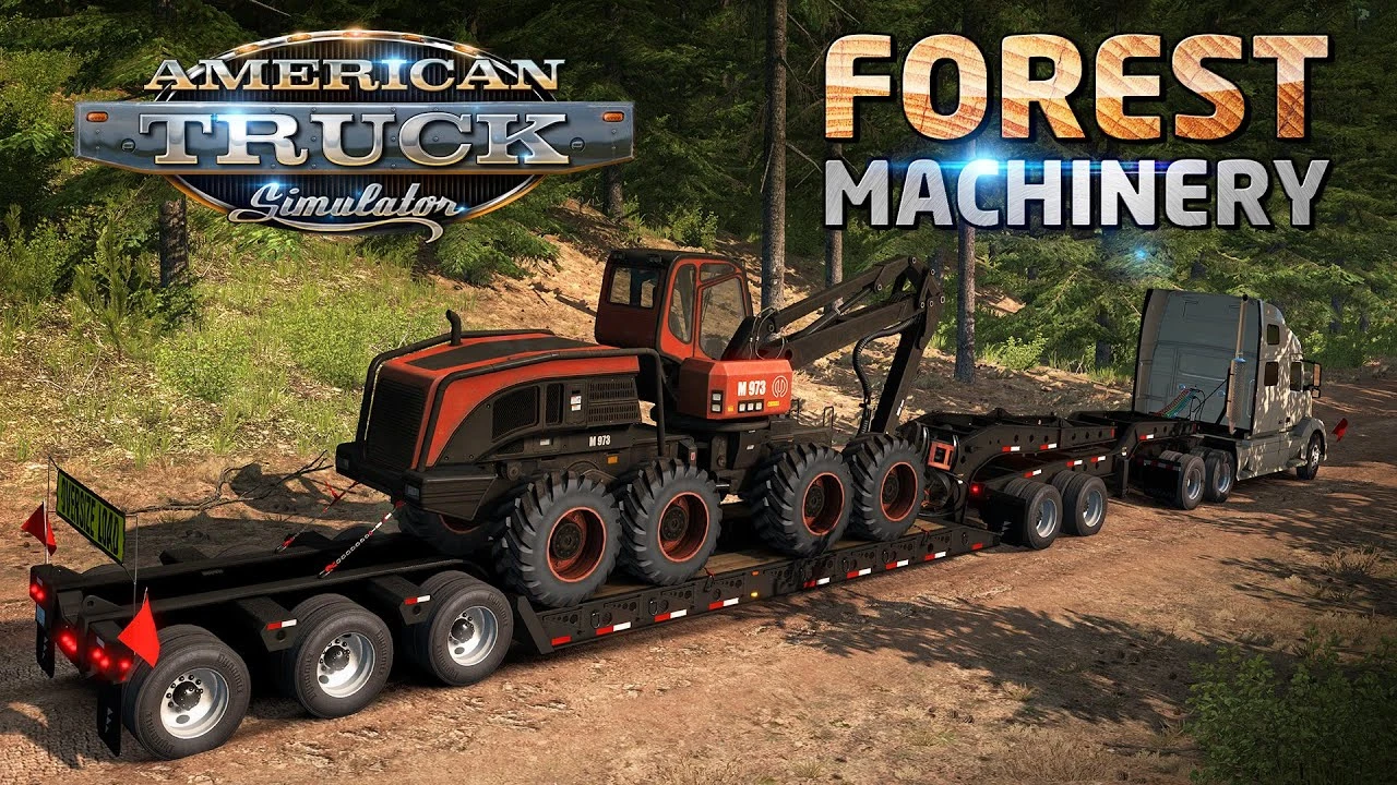 American Truck Simulator - Forest Machinery DLC Updated