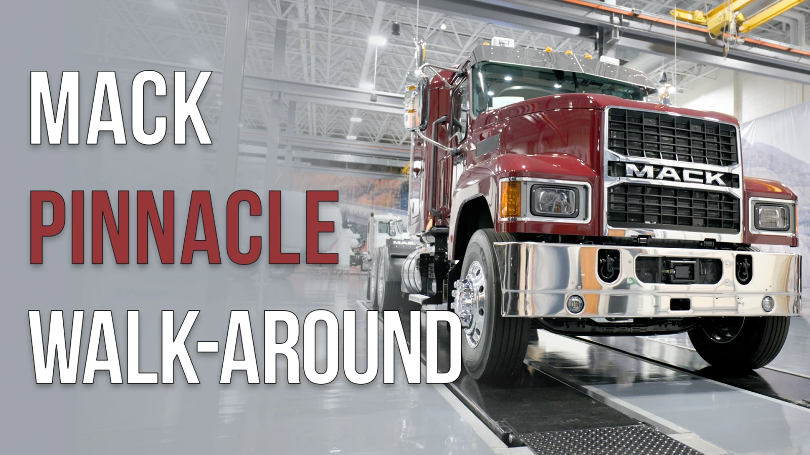 SCS On The Road - Mack® Pinnacle Walk-Around