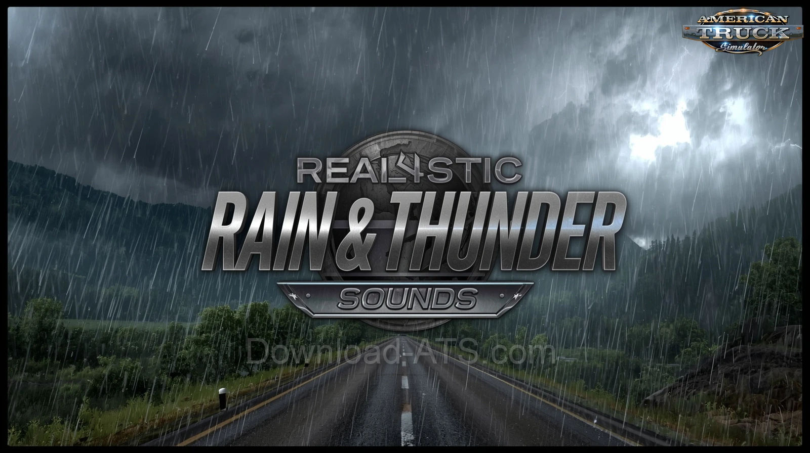 Realistic Rain & Water & Thunder Sounds v9.0 (1.57.x) for ATS