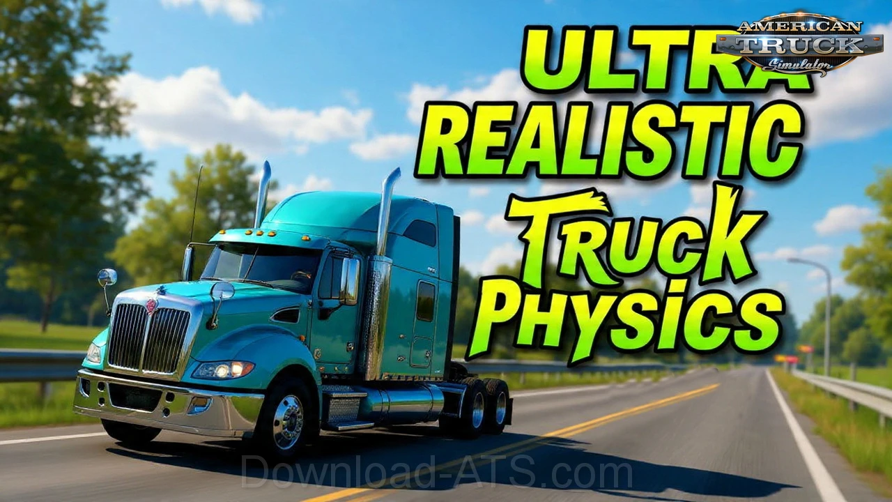 Ultra Realistic Truck Physics & Cabin Motion v2.5 (1.58.x) for ATS