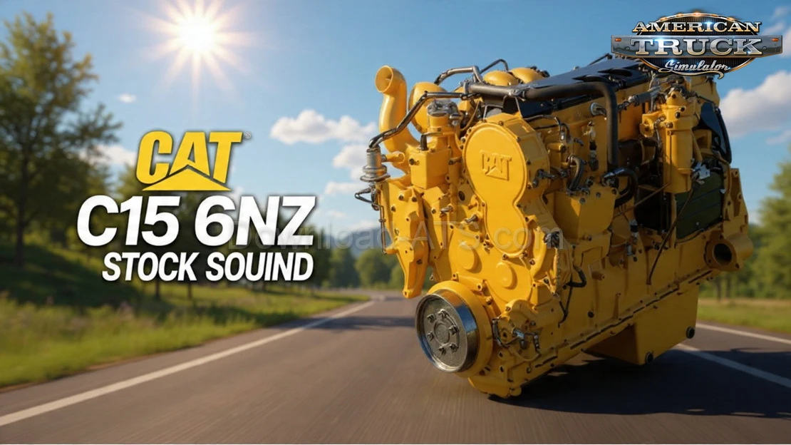 CAT C15 6NZ Stock Sound v1.0 (1.57.x) for ATS