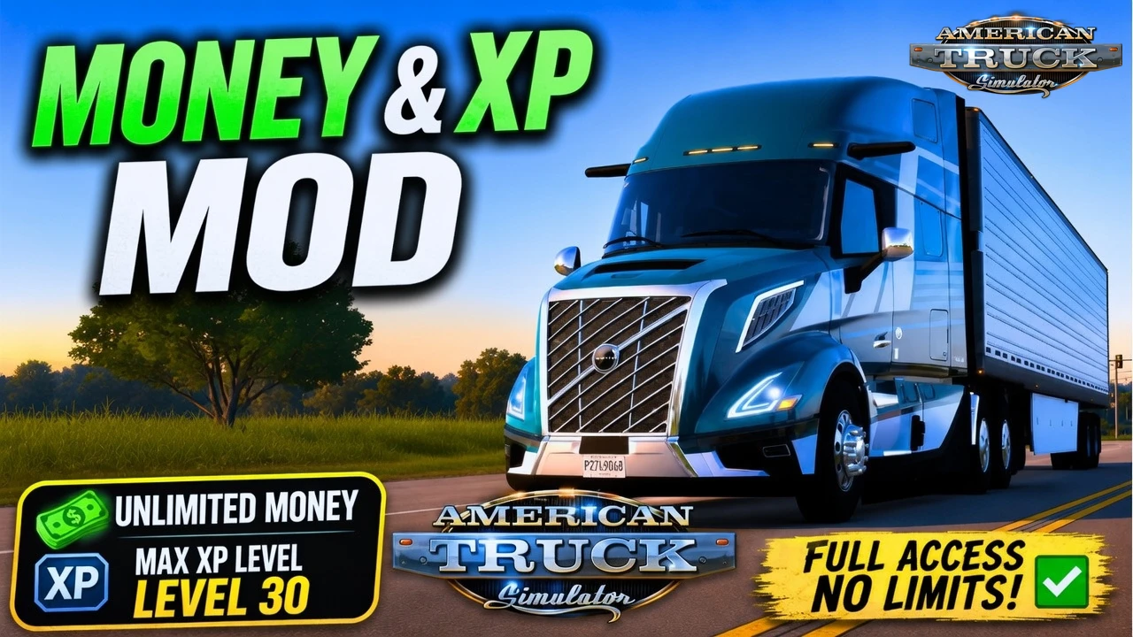 Money & XP Mod v1.60 (1.60.x) for ATS