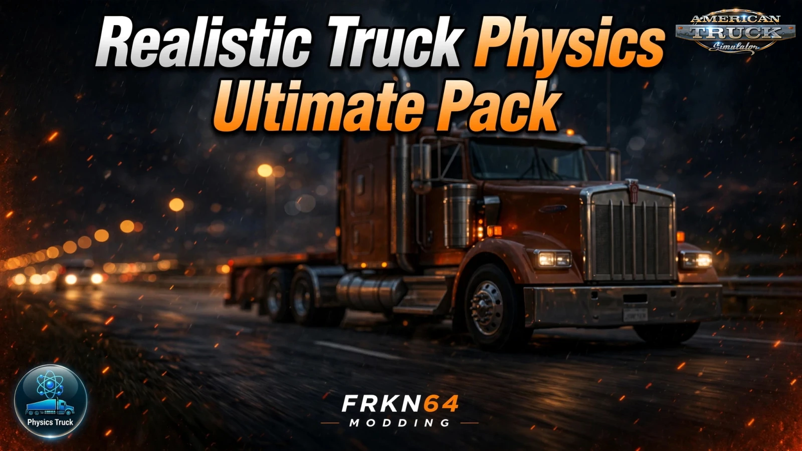 Realistic Truck Physics Ultimate Pack v1.6 (1.60.x) for ATS